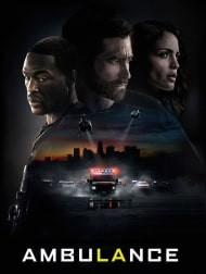   دانلود و تماشای  فیلم Ambulance 2022 آمبولانس دوبله فارسی