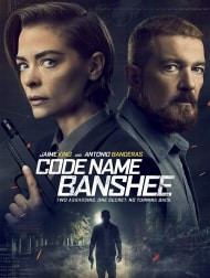  دانلود و تماشای  فیلم Code Name Banshee 2022 اسم رمز بنشی دوبله فارسی