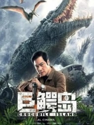   دانلود و تماشای  فیلم Crocodile Island 2020 جزیره کروکودیل زیرنویس فارسی چسبیده