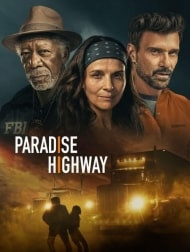   دانلود و تماشای  فیلم Paradise Highway 2022 بزرگراه بهشت زیرنویس فارسی چسبیده