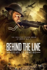  دانلود و تماشای   فیلم Behind the Line Escape to Dunkirk 2020