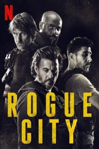  دانلود و تماشای   فیلم Rogue City 2020 شهر یاغی دوبله فارسی