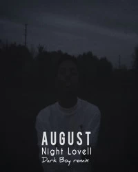  دانلود آهنگ August (Dark boy Remix)