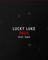  آهنگ سیستمی و خارجی  Drüg   - Lucky Luke (Ft. Emie)