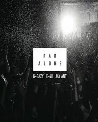 دانلود آهنگ  G-Eazy - Far Alone (Alperen Karaman Remix)