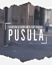 آهنگ سیستمی و خارجی  Gazapizm   - Pusula (Ft. Cash Flow   Esat Barg