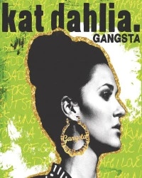  دانلود آهنگ Kat Dahlia-Gangsta