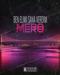  آهنگ سیستمی و خارجی  MERO   - Ben Elimi Sana Verdim