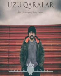  آهنگ سیستمی و خارجی  Payam Turk   - Uzu Qaralar