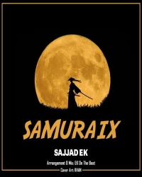  آهنگ سیستمی و خارجی  Sajjad EK   - Samuraix