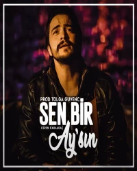  دانلود آهنگ Sen Bir Aysın (feat- Ceren Karaağaç)
