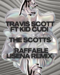  دانلود آهنگ Travis Scott-The Scotts (Raffaele Lisena Remix)