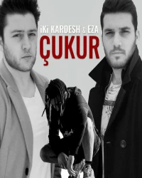 iKi Kardesh   - Çukur (Feat. Eza)